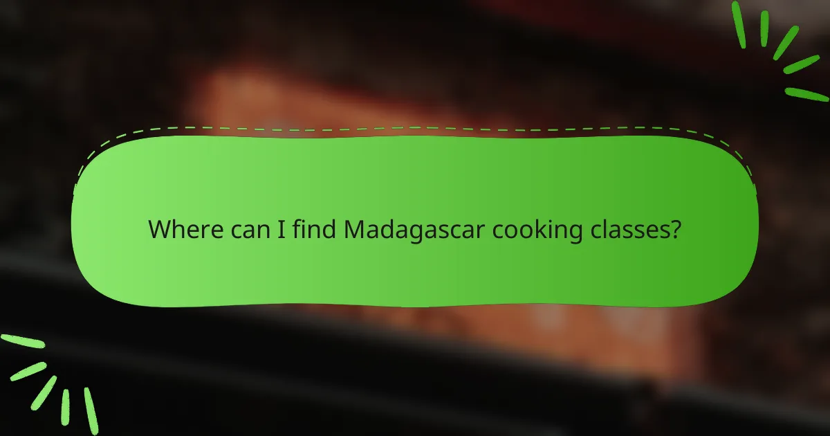 Where can I find Madagascar cooking classes?